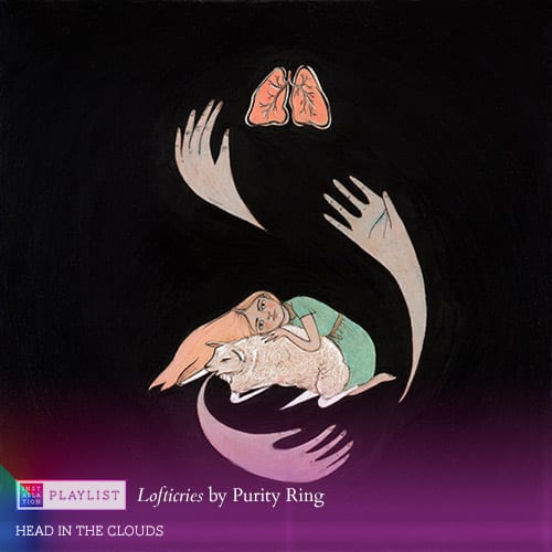 Lofticries by Purity Ring