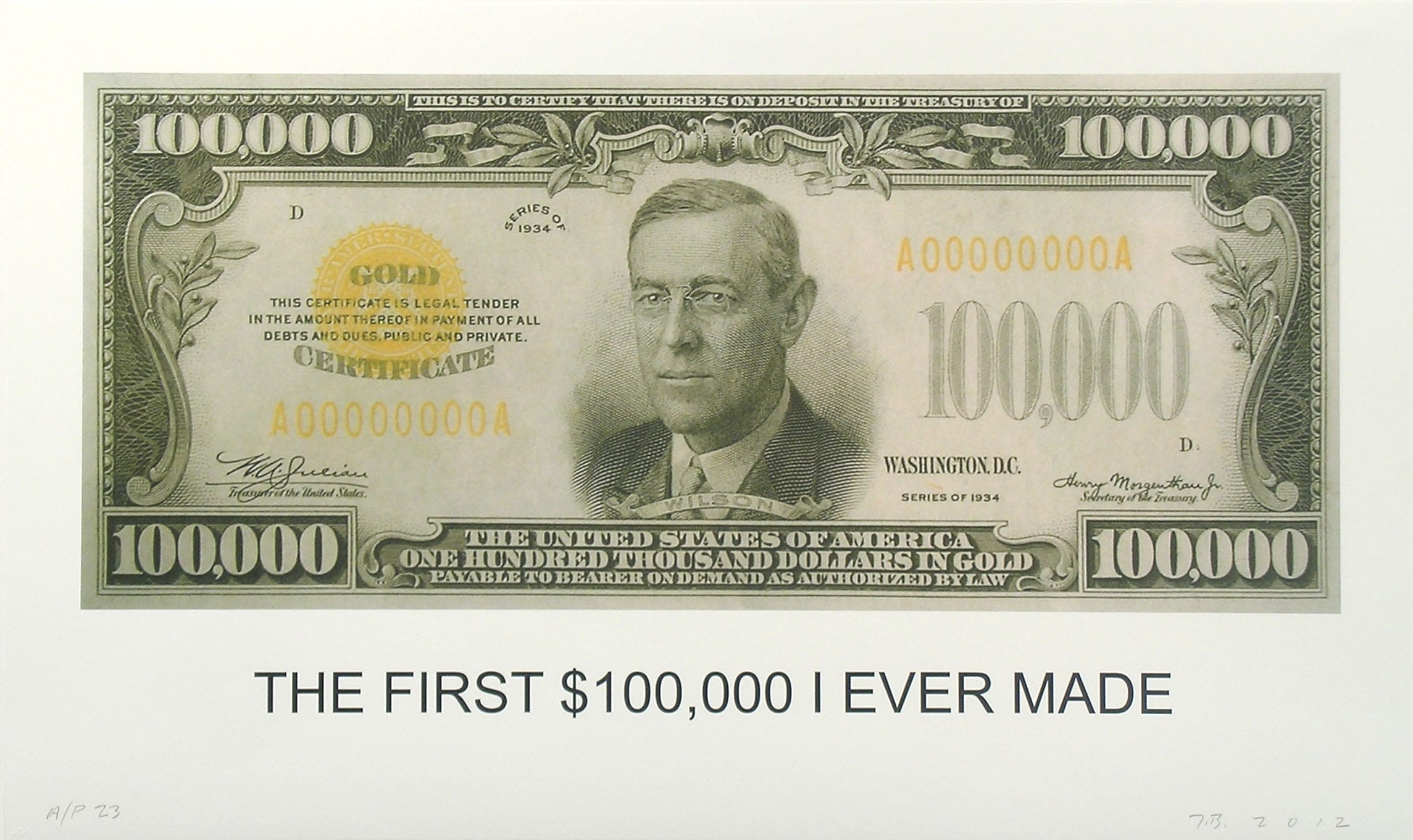 John Baldessari, The First $100,000 I Ever Made, 2012, edition of 100, published by Cirrus Editions